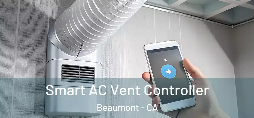  Smart AC Vent Controller Beaumont - CA